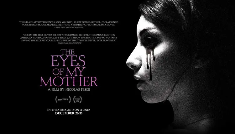 10 Mindfuck Movies You Will Love! 9 The Eyes of My Mother
