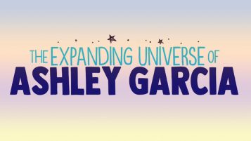 Netflix's The Expanding Universe of Ashley Garcia